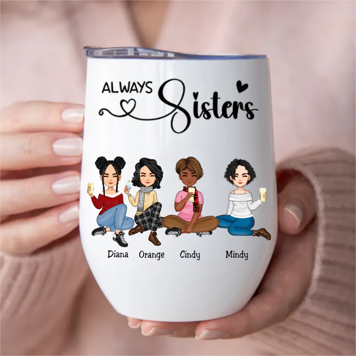 Sisters - Always Sisters -  Personalized Wine Tumbler (AA)